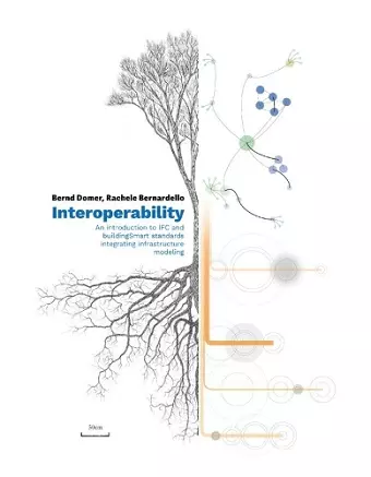 Interoperability – An Introduction to IFC and buildingSMART Standards, Integrating Infrastructure Modeling cover