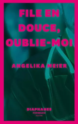 File en douce, oublie–moi cover