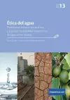 Ética del agua. Perspectivas éticas en torno al uso y la gestión sustentables y equitativos del agua como recurso cover