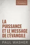 La puissance et le message de l'Évangile cover