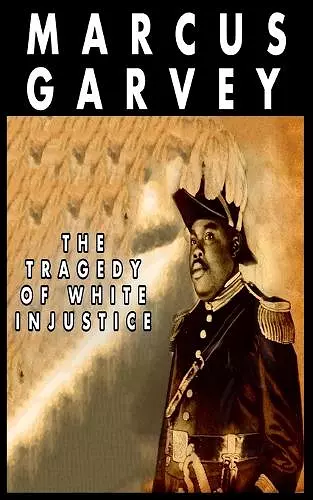 The Tragedy of White Injustice cover