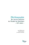 Dictionnaire Des Oeuvres Litt�raires de l'Acadie Des Maritimes - Xxe Si�cle - cover