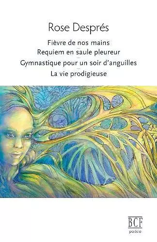 Fi�vre de Nos Mains, Requiem En Saule Pleureur, Gymnastique Pour Un Soir d'Anguilles, La Vie Prodigieuse cover