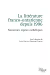 La Litt�rature Franco-Ontarienne Depuis 1996 cover