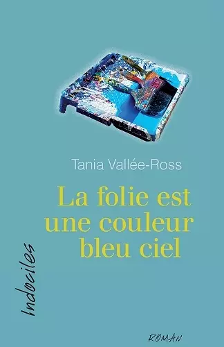 La folie est une couleur bleu ciel cover