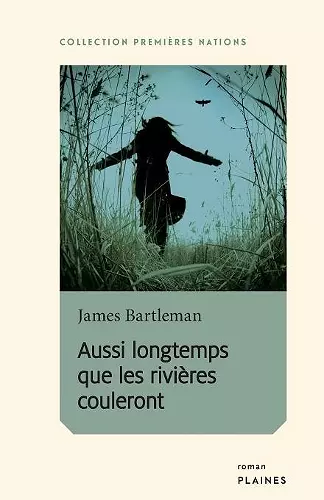 Aussi Longtemps Que Les Rivi�res Couleront cover