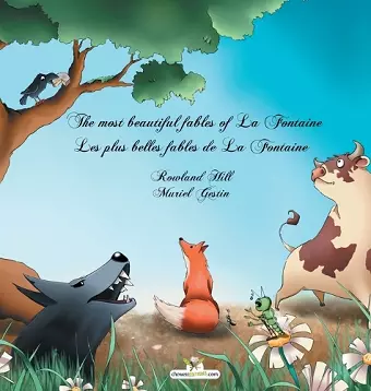 The most beautiful fables of La Fontaine - Les plus belles fables de La Fontaine cover