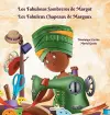 Los Fabulosos Sombreros de Margot - Les Fabuleux Chapeaux de Margaux cover