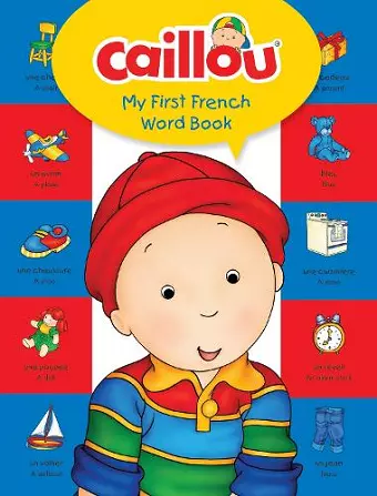 Caillou, My First French Word Book cover