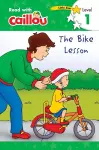 Caillou: The Bike Lesson - Read with Caillou, Level 1 cover