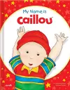 My Name is Caillou cover