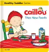Caillou Tries New Foods cover