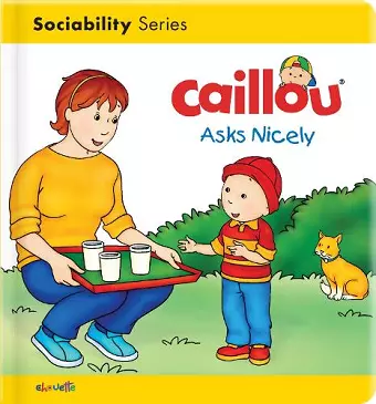 Caillou Asks Nicely cover