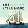 Ah! pour Atlantique cover