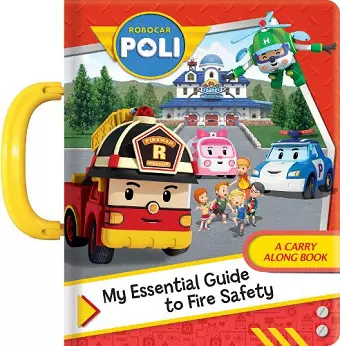 Robocar Poli: My Essential Guide to Fire Safety cover