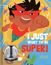 I Just Want to Be Super! cover