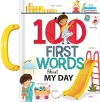My 100 First Words About My Day: A Carry Along Book cover