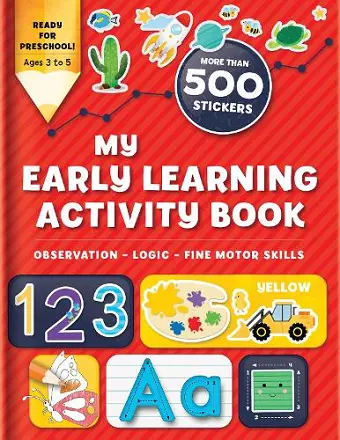 My Early Learning Activity Book: Observation - Logic - Fine Motor Skills cover