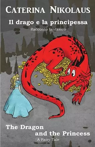 Il drago e la principessa The Dragon and the Princess cover