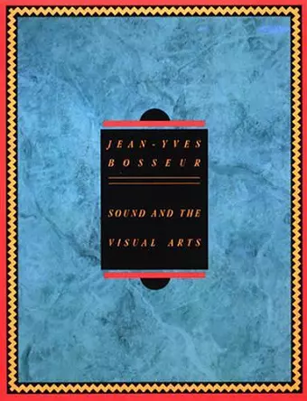 Sound and the Visual Arts cover