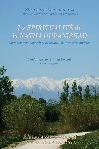 La Spiritualite de la Katha Upanishad (avec son texte sanscrit et sa traduction directe en francais) cover