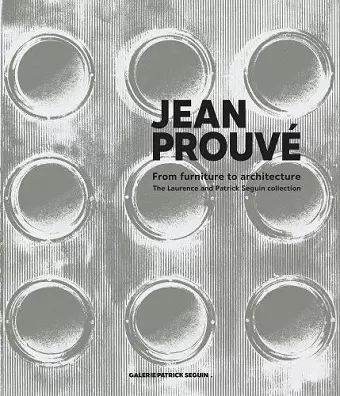 Jean Prouvé: From Furniture to Architecture cover