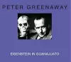 Peter Greenaway - Eisenstein in Guanajuato cover
