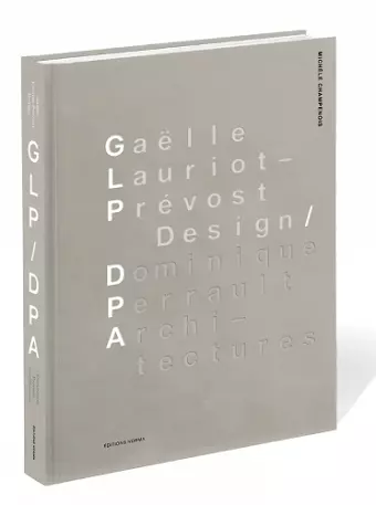 Gaëlle Lauriot-Prévost, Design. Dominique Perrault, Architectures cover