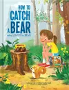 How to Catch a Bear Who Loves to Read cover