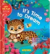 It's Time to Dream: A Lift-the-Flap Book cover