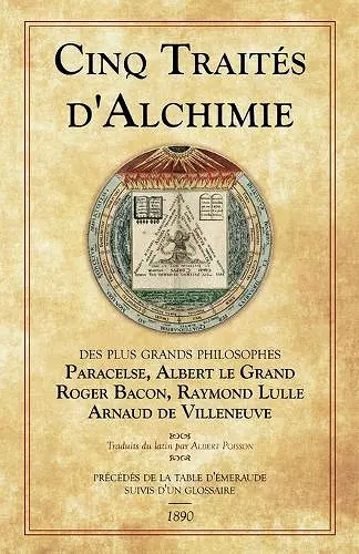 Cinq Traités d'Alchimie cover