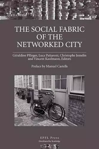 The Social Fabric of the Networked City cover