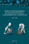 Robot Programming by Demonstration cover