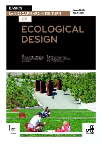 Basics Landscape Architecture 02: Ecological Design cover