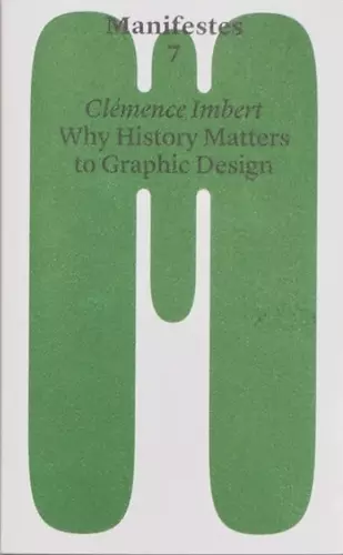 Why History Matters to Graphic Design cover