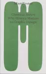 Why History Matters to Graphic Design cover