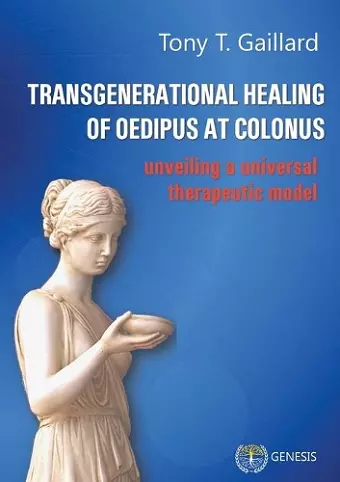 Transgenerational Healing of Oedipus at Colonus cover