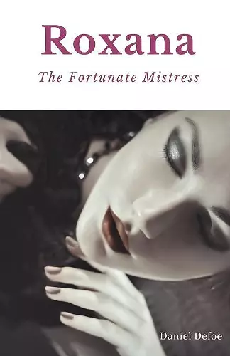 Roxana, The Fortunate Mistress cover