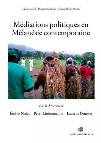 Médiations politiques en Mélanésie contemporaine cover