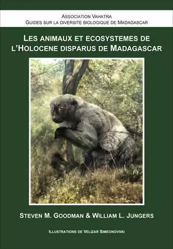 Les Animaux et Écosystèmes de l`Holocène Disparus de Madagascar cover