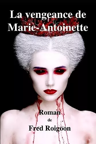 La vengeance de Marie-Antoinette cover