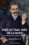 Près du tsar, près de la mort cover