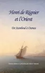 Henri de Régnier et l'Orient cover