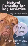 Natural Remedies for Dog Anxieties cover