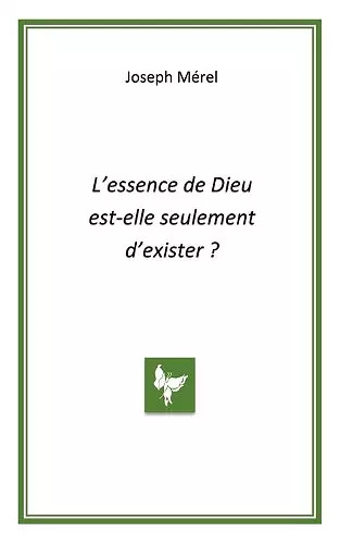 L'essence de Dieu est-elle seulement d'exister cover