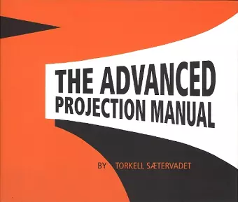 The Advanced Projection Manual cover