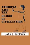 Ethiopia and the Origin of Civilization cover