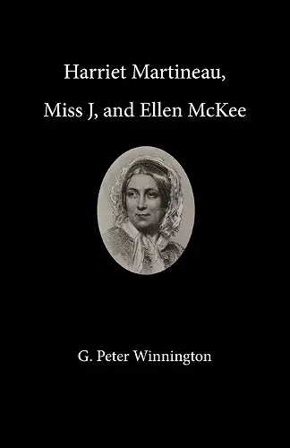 Harriet Martineau, Miss J, and Ellen McKee cover