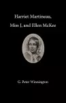 Harriet Martineau, Miss J, and Ellen McKee cover