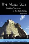 The Maya Sites - Hidden Treasures of the Rain Forest cover